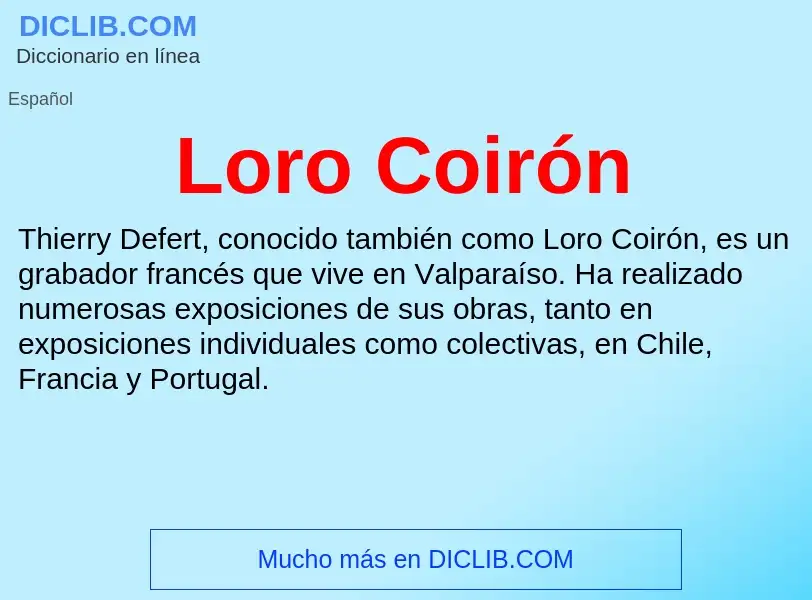 Что такое Loro Coirón - определение