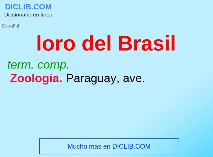 ¿Qué es loro del Brasil? - significado y definición