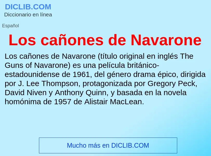 What is Los cañones de Navarone - meaning and definition