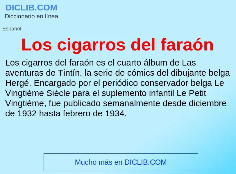 ¿Qué es Los cigarros del faraón? - significado y definición