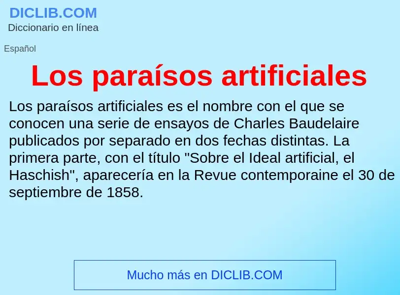 What is Los paraísos artificiales - meaning and definition