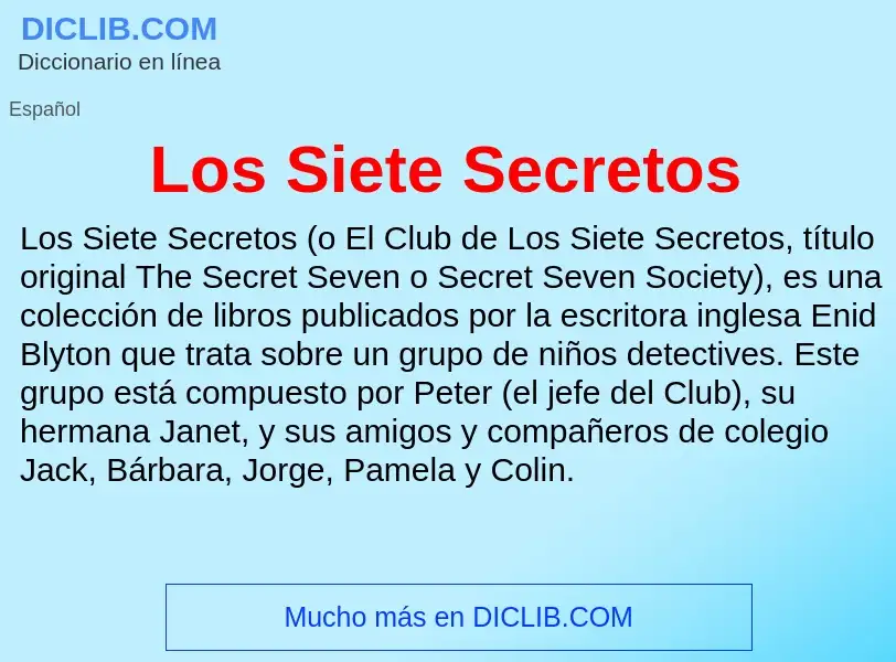 ¿Qué es Los Siete Secretos? - significado y definición