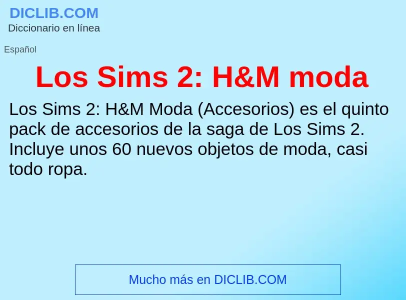 Что такое Los Sims 2: H&M moda - определение