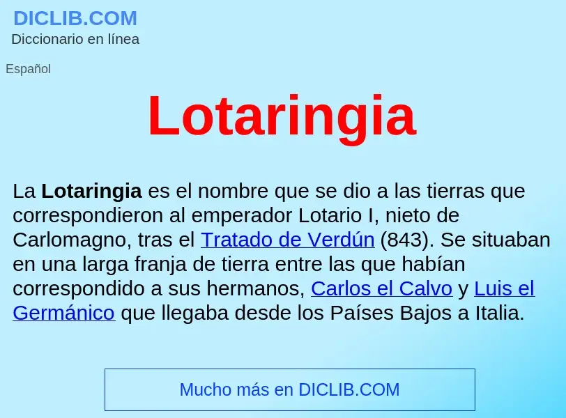 ¿Qué es Lotaringia ? - significado y definición