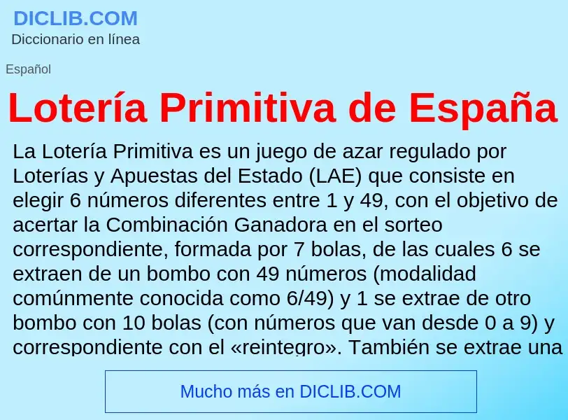 O que é Lotería Primitiva de España - definição, significado, conceito