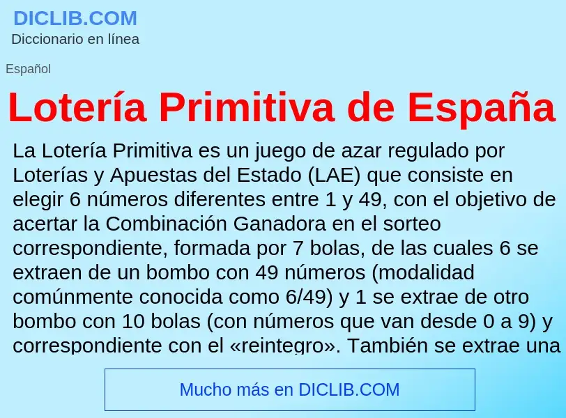 Wat is Lotería Primitiva de España - definition