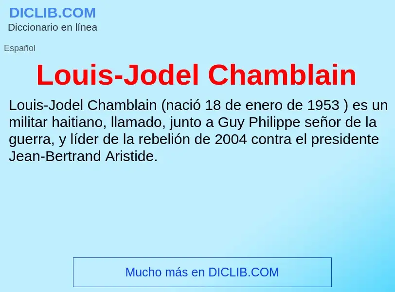 Τι είναι Louis-Jodel Chamblain - ορισμός