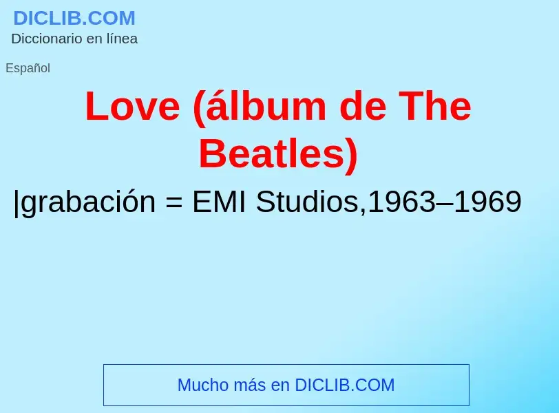 What is Love (álbum de The Beatles) - definition