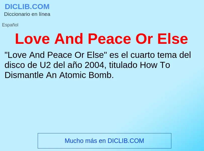 Wat is Love And Peace Or Else - definition