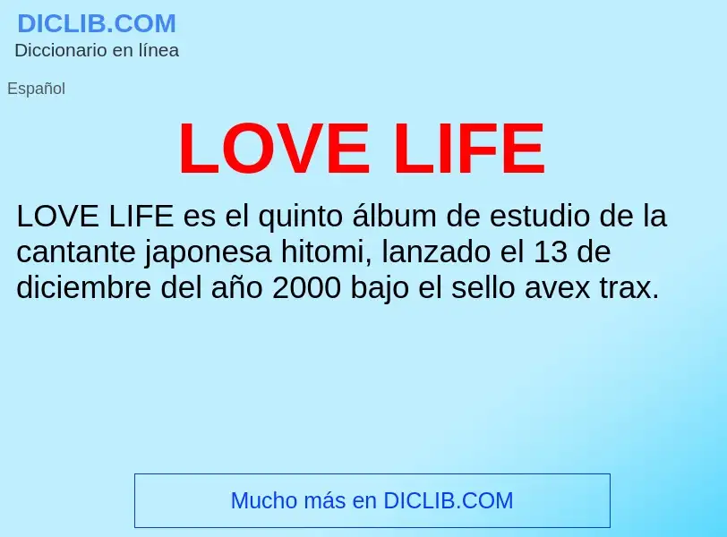 O que é LOVE LIFE - definição, significado, conceito