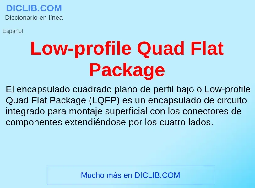 What is Low-profile Quad Flat Package - definition