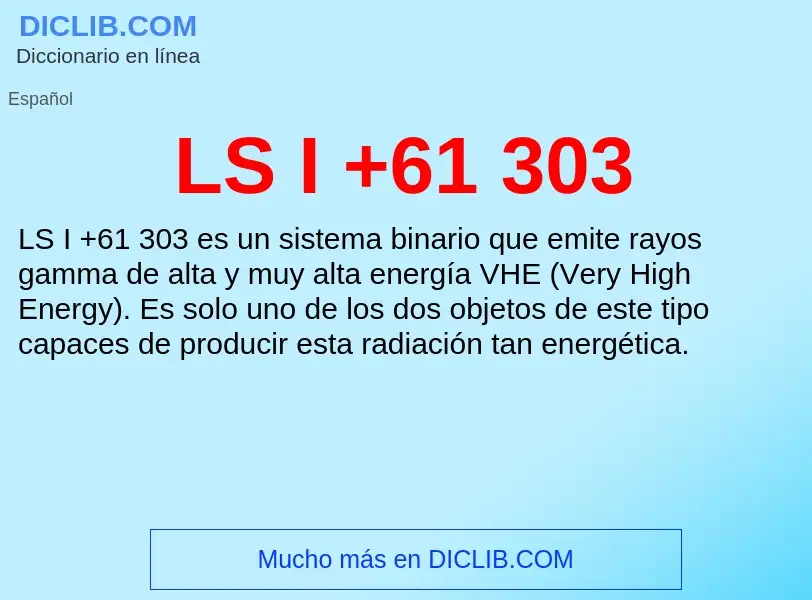 What is LS I +61 303 - meaning and definition