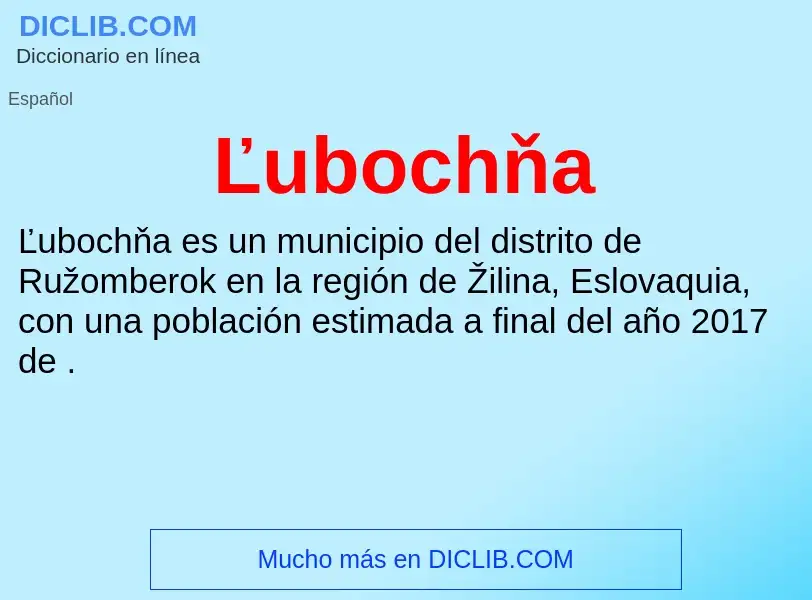 ¿Qué es Ľubochňa? - significado y definición