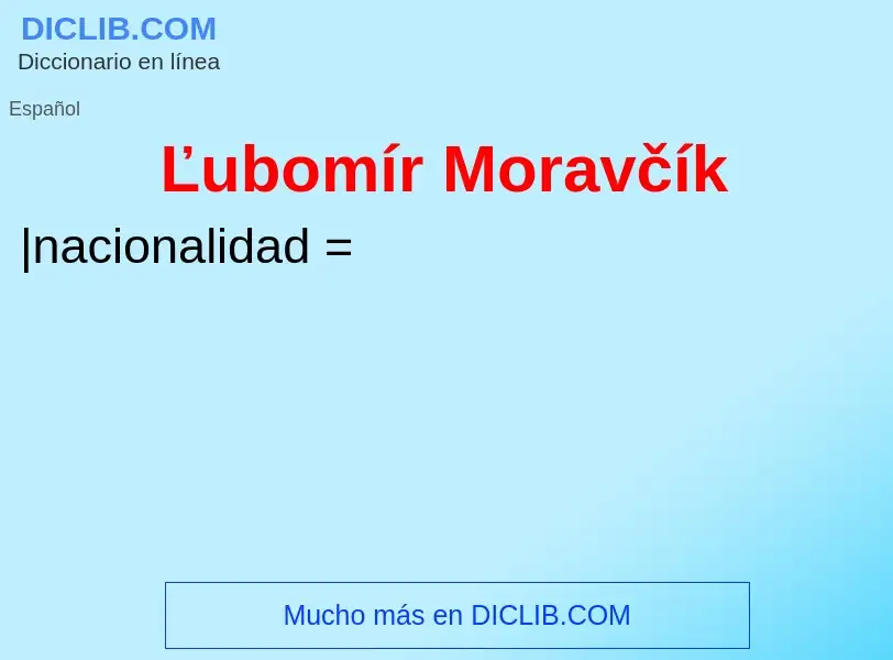 Was ist Ľubomír Moravčík - Definition