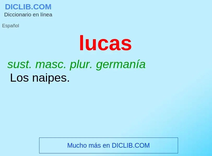 ¿Qué es lucas? - significado y definición