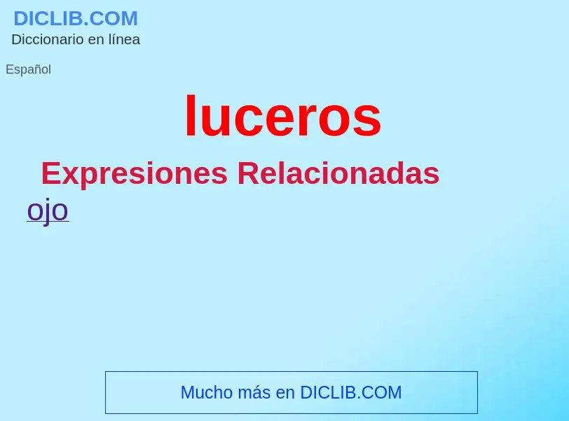 ¿Qué es luceros? - significado y definición