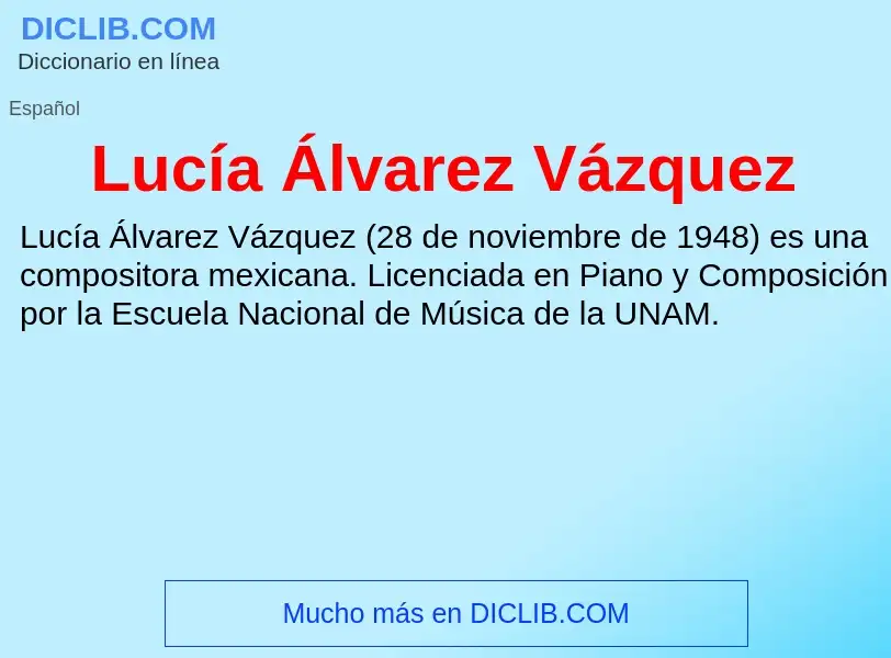 Что такое Lucía Álvarez Vázquez - определение