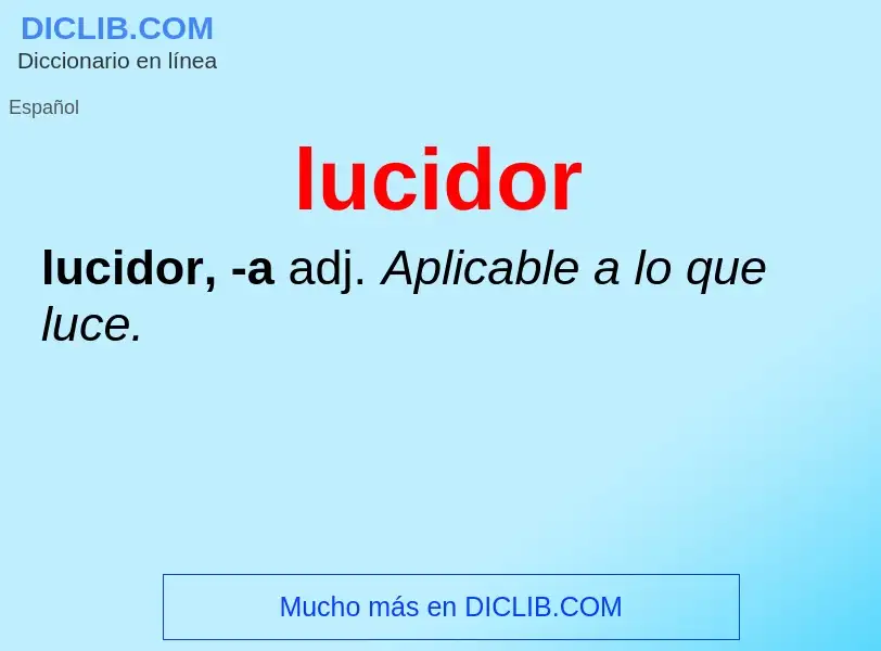 Che cos'è lucidor - definizione