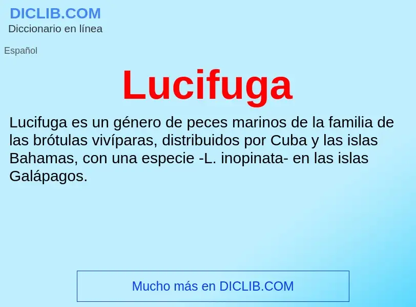 What is Lucifuga - meaning and definition