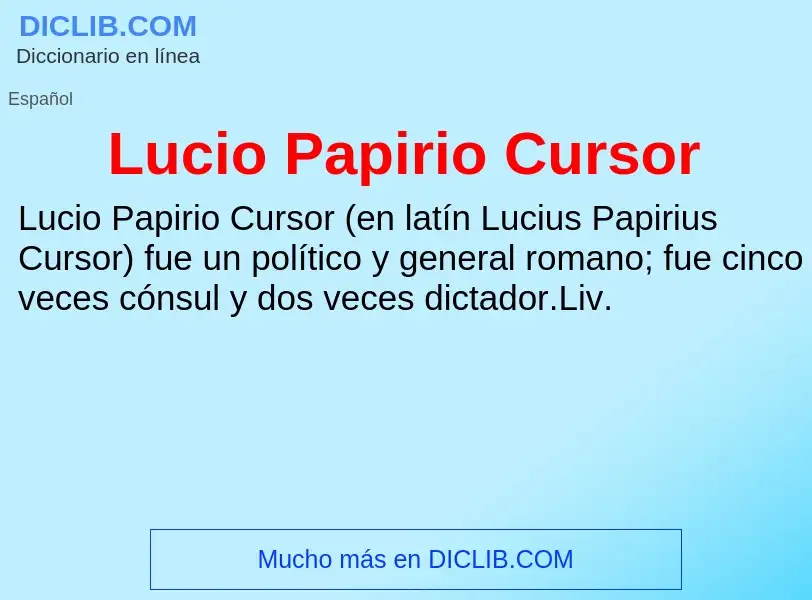 ¿Qué es Lucio Papirio Cursor? - significado y definición