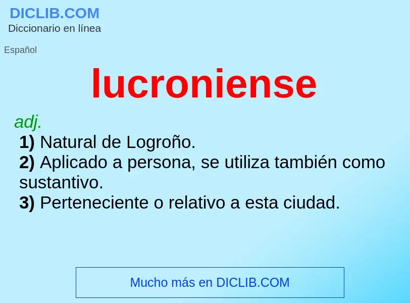 What is lucroniense - meaning and definition