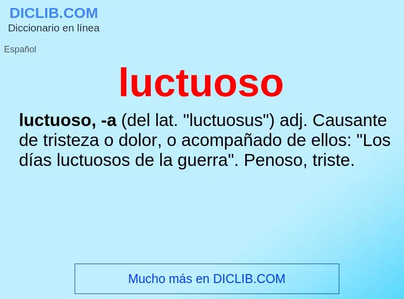 O que é luctuoso - definição, significado, conceito