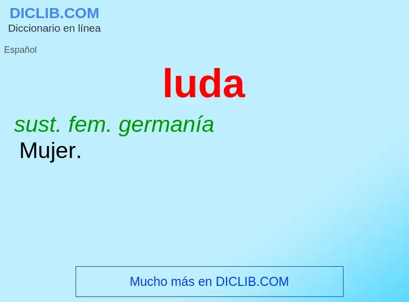 What is luda - meaning and definition