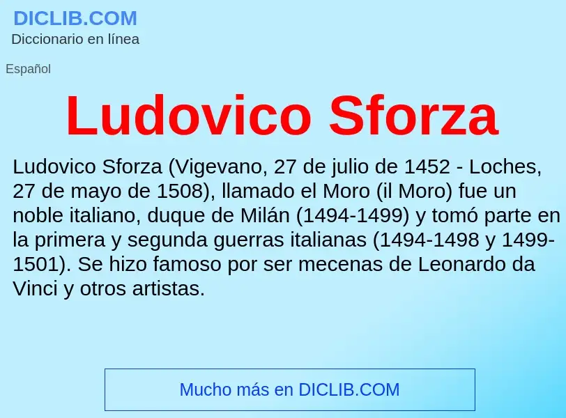 ¿Qué es Ludovico Sforza? - significado y definición