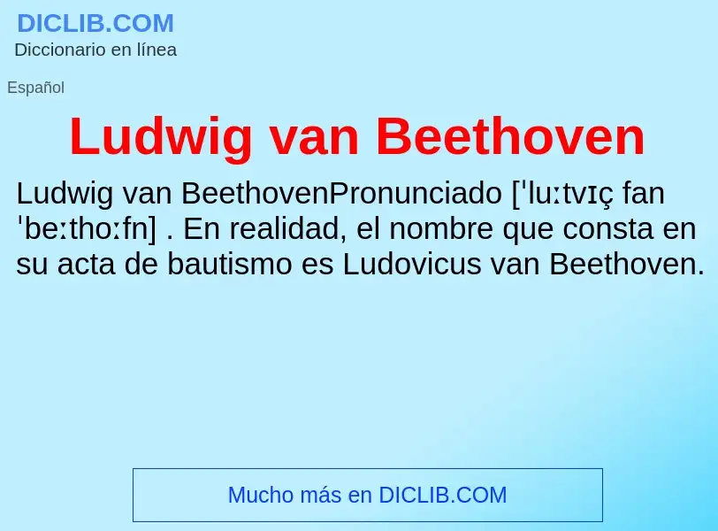 Что такое Ludwig van Beethoven - определение