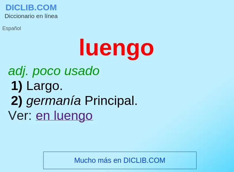 O que é luengo - definição, significado, conceito