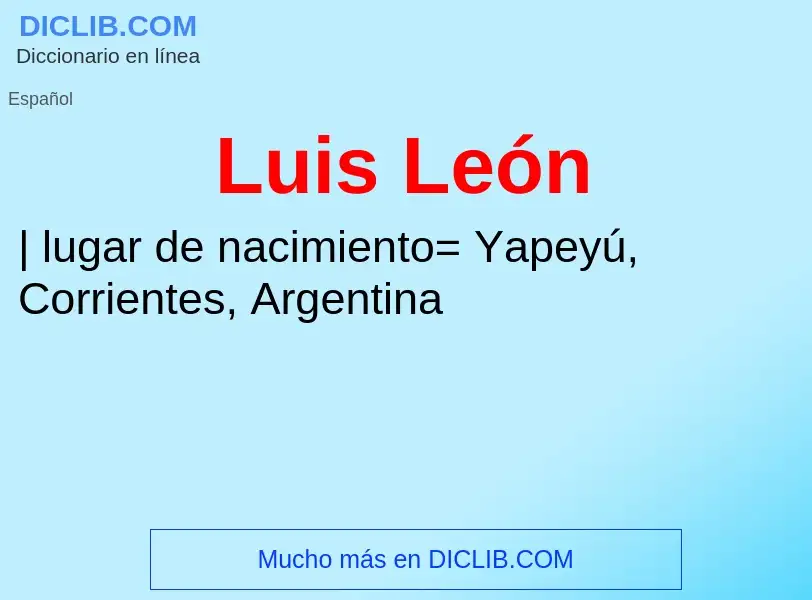 What is Luis León - meaning and definition