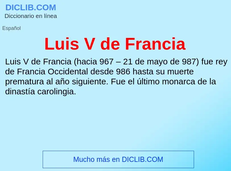 Was ist Luis V de Francia - Definition