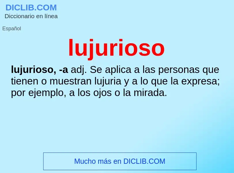 What is lujurioso - meaning and definition