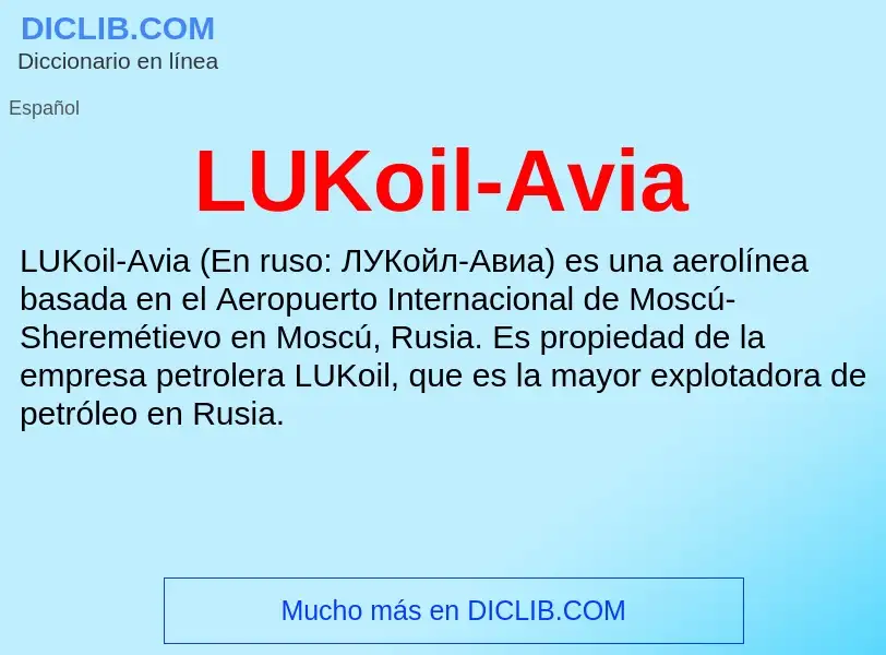 What is LUKoil-Avia - meaning and definition