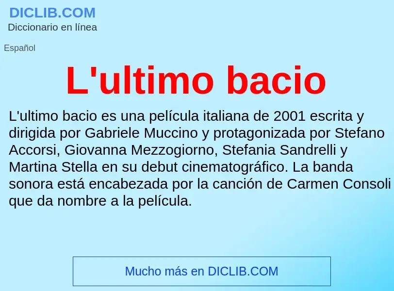 O que é L'ultimo bacio - definição, significado, conceito