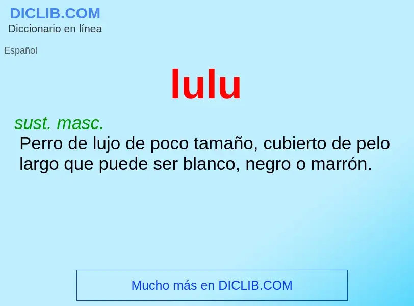 What is lulu - meaning and definition