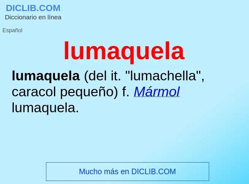 What is lumaquela - meaning and definition