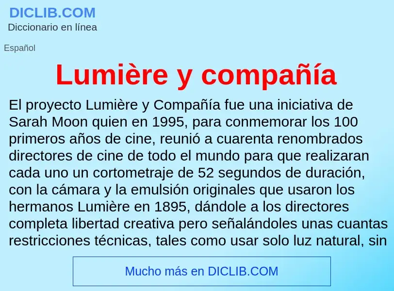 ¿Qué es Lumière y compañía? - significado y definición