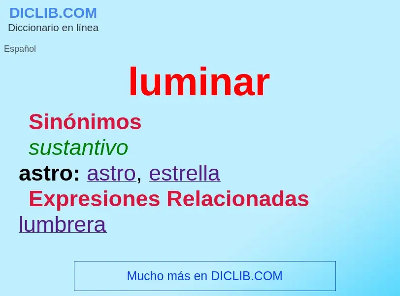 ¿Qué es luminar? - significado y definición