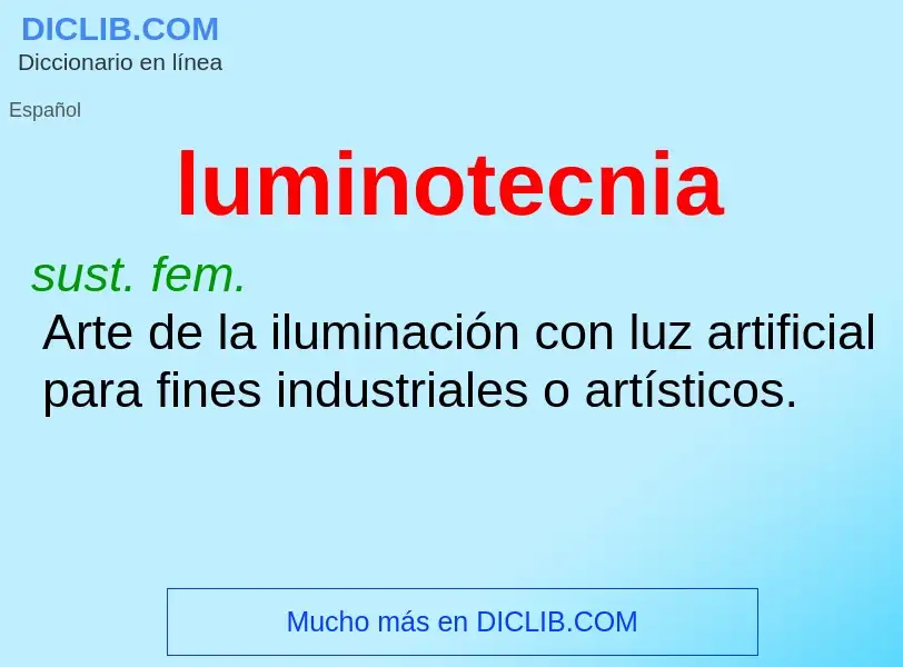 What is luminotecnia - meaning and definition