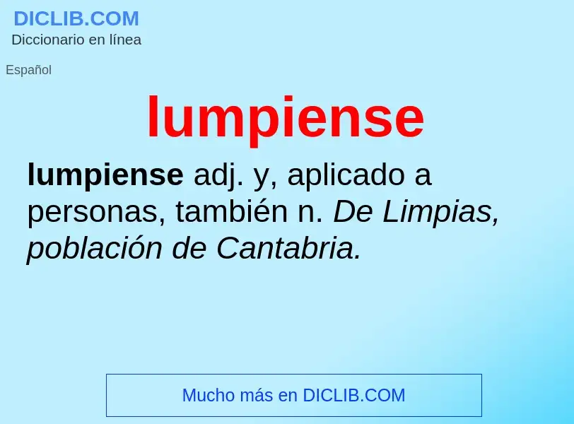 What is lumpiense - meaning and definition