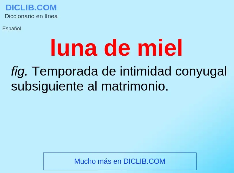 Wat is luna de miel - definition