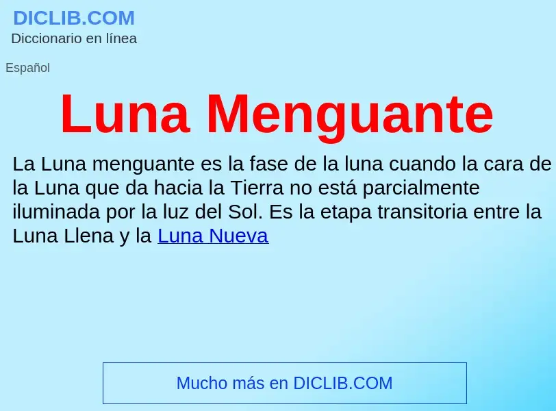 What is Luna Menguante - meaning and definition