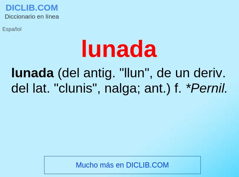 What is lunada - meaning and definition