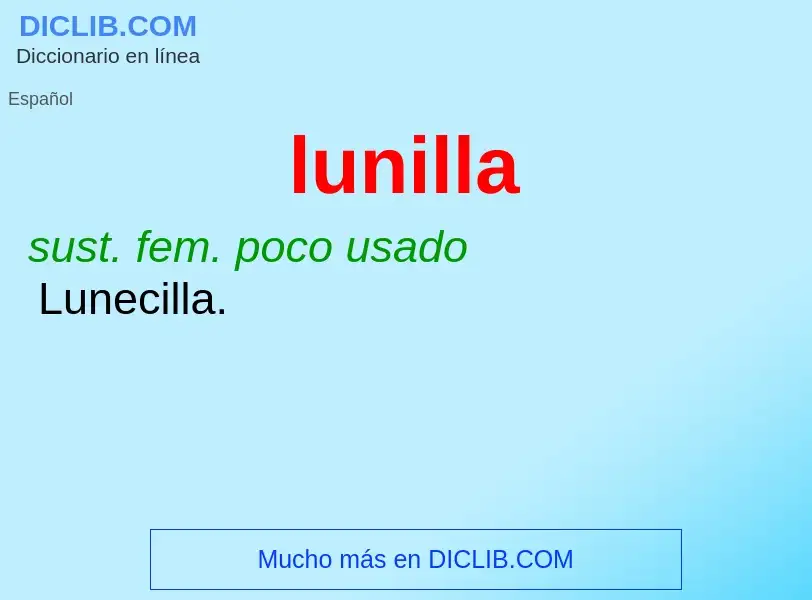 What is lunilla - meaning and definition