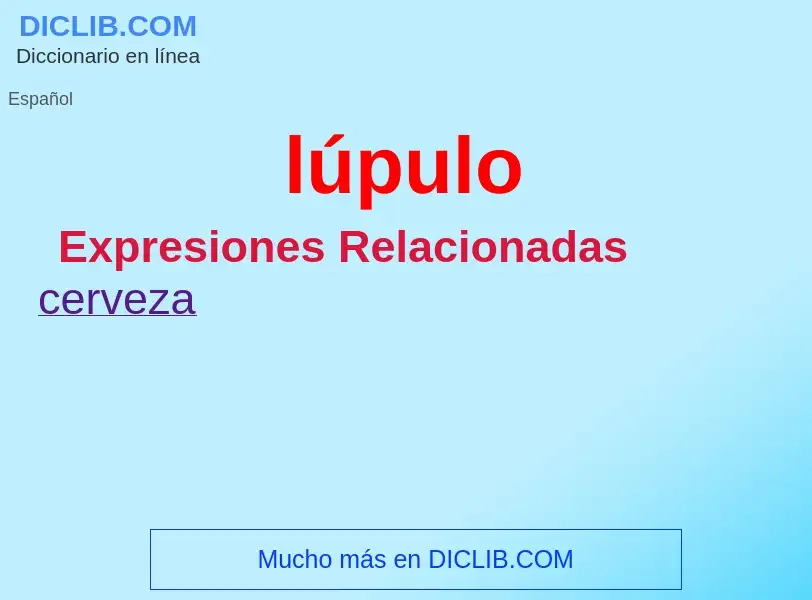 ¿Qué es lúpulo? - significado y definición