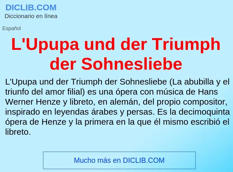 O que é L'Upupa und der Triumph der Sohnesliebe - definição, significado, conceito