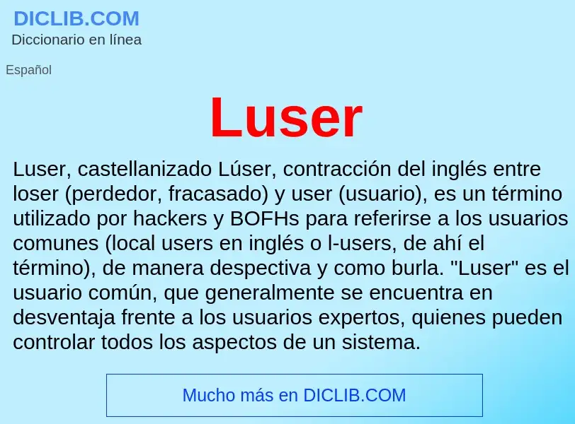 ¿Qué es Luser? - significado y definición