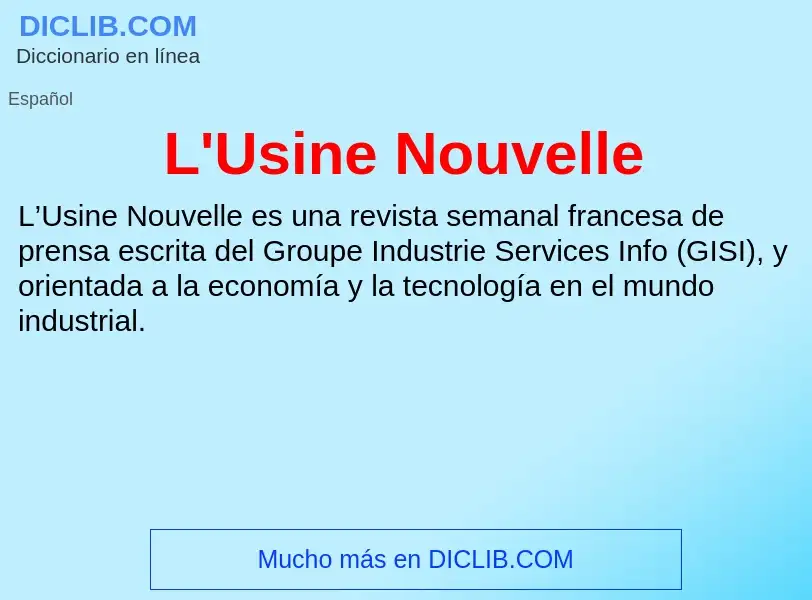 O que é L'Usine Nouvelle - definição, significado, conceito