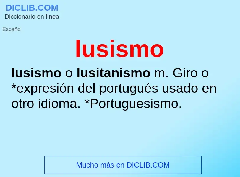 O que é lusismo - definição, significado, conceito